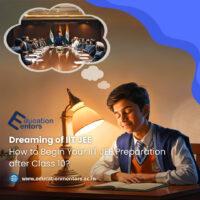 Dreaming of IIT JEE? How to Begin Your IIT JEE Preparation after Class 10